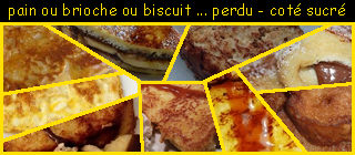 lien recette pain ou brioche ou biscuit ... perdu - cot sucr